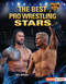 The Best Pro Wrestling Stars by Tom Jackson, 9798348039493