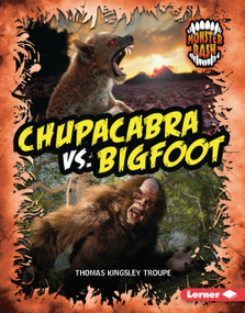 Chupacabra vs. Bigfoot (A Legendary Smackdown) by Thomas Kingsley Troupe, 9798348039516