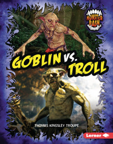 Goblin vs. Troll (A Legendary Smackdown) by Thomas Kingsley Troupe, 9798348039547