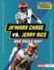 Ja'Marr Chase vs. Jerry Rice (Who Would Win?) by Jason M. Burns, 9798348041038