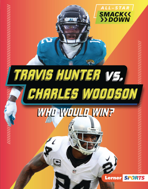 Travis Hunter vs. Charles Woodson (Who Would Win?) by Jason M. Burns, 9798348041045