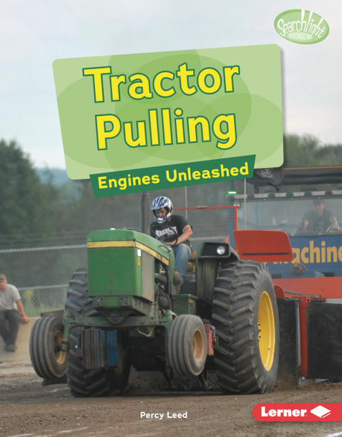 Tractor Pulling (Engines Unleashed) by Percy Leed, 9798348041113