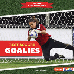 Best Soccer Goalies by Zelda Wagner, 9798348041151