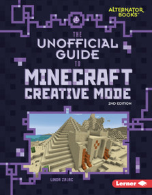 The Unofficial Guide to Minecraft Creative Mode, 2nd Edition by Linda Zajac, 9798348041281