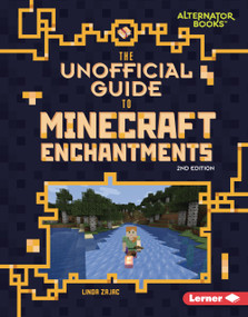 The Unofficial Guide to Minecraft Enchantments, 2nd Edition by Linda Zajac, 9798348041298
