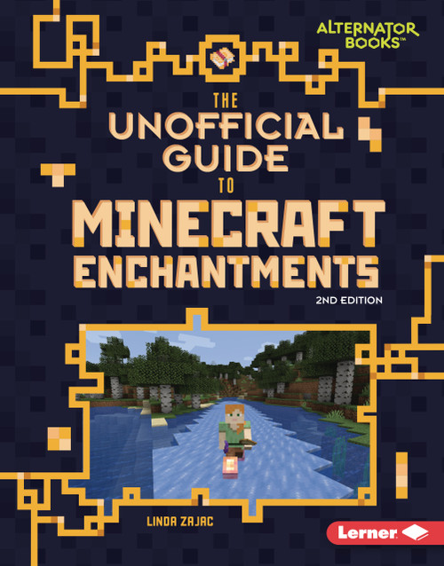 The Unofficial Guide to Minecraft Enchantments, 2nd Edition by Linda Zajac, 9798348041298