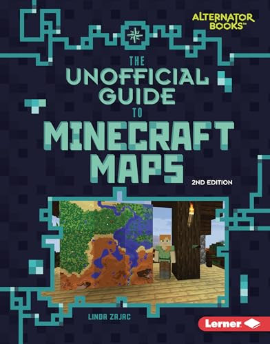 The Unofficial Guide to Minecraft Maps, 2nd Edition by Linda Zajac, 9798348041304