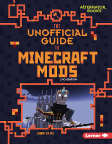 The Unofficial Guide to Minecraft Mods, 2nd Edition by Linda Zajac, 9798348041328