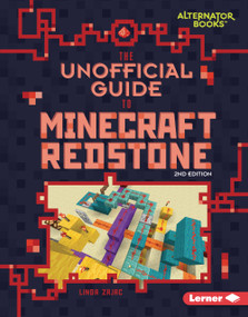 The Unofficial Guide to Minecraft Redstone, 2nd Edition by Linda Zajac, 9798348041335
