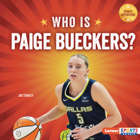 Who Is Paige Bueckers? (Dallas Wings Superstar) by Joe Stanley, 9798348041397