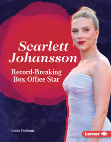 Scarlett Johansson (Record-Breaking Box Office Star) by Leslie Holleran, 9798348041502