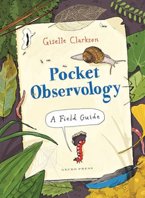 Pocket Observology (A Field Guide) by Giselle Clarkson, Giselle Clarkson, 9798348042424