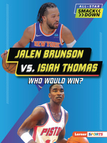 Jalen Brunson vs. Isiah Thomas (Who Would Win?) - 9798348042561 by Jason M. Burns