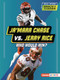 Ja'Marr Chase vs. Jerry Rice (Who Would Win?) - 9798348042578 by Jason M. Burns, 9798348042578