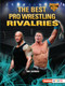 The Best Pro Wrestling Rivalries - 9798348042745 by Tom Jackson, 9798348042745