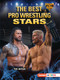 The Best Pro Wrestling Stars - 9798348042769 by Tom Jackson