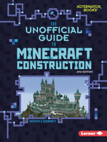 The Unofficial Guide to Minecraft Construction, 2nd Edition - 9798348043186 by Heather E. Schwartz