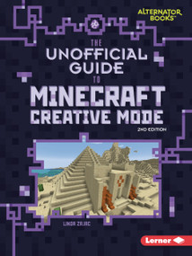 The Unofficial Guide to Minecraft Creative Mode, 2nd Edition - 9798348043193 by Linda Zajac