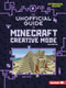 The Unofficial Guide to Minecraft Creative Mode, 2nd Edition - 9798348043193 by Linda Zajac, 9798348043193