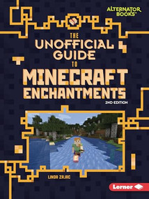 The Unofficial Guide to Minecraft Enchantments, 2nd Edition - 9798348043209 by Linda Zajac, 9798348043209