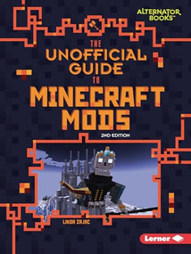 The Unofficial Guide to Minecraft Mods, 2nd Edition - 9798348043230 by Linda Zajac, 9798348043230