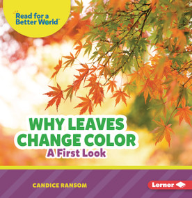 Why Leaves Change Color (A First Look) - 9798348043322 by Candice Ransom