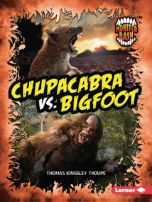Chupacabra vs. Bigfoot (A Legendary Smackdown) - 9798348043346 by Thomas Kingsley Troupe