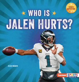 Who Is Jalen Hurts? (Philadelphia Eagles Superstar) - 9798348043520 by Zelda Wagner