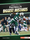 Football's Biggest Mistakes - 9798348043629 by Margaret J. Goldstein