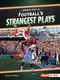 Football's Strangest Plays - 9798348043636 by Margaret J. Goldstein