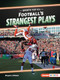 Football's Strangest Plays - 9798348043636 by Margaret J. Goldstein, 9798348043636