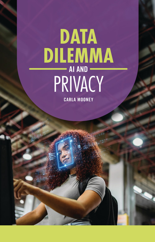 Data Dilemma (AI and Privacy) - 9798348043643 by Carla Mooney