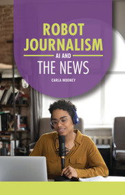 Robot Journalism (AI and the News) - 9798348043667 by Carla Mooney