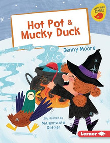 Hot Pot & Mucky Duck by Jenny Moore, Malgorzata Detner, 9798348050597