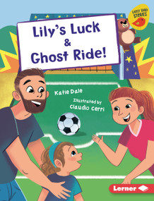 Lily's Luck & Ghost Ride! by Katie Dale, Claudio Cerri, 9798348050627