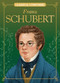 Franz Schubert - 9781967893126 by Joanne Mattern, Marilena Perilli, 9781967893126