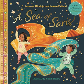A Sea of Saris (A Story to Celebrate Diwali) by Anusuya Hinduja, Sonam Fabiani, Nilesh Mistry, 9781917487566