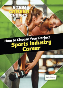 How to Choose Your Perfect Sports Industry Career by Kelly Roberts, 9781918246247