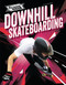 Downhill Skateboarding - 9781761402333 by Kyle Jackson