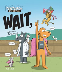 WAIT, Says the Comma by Rob Lisle, Rob Lisle, 9781761402401