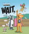 WAIT, Says the Comma by Rob Lisle, Rob Lisle, 9781761402401