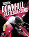 Downhill Skateboarding - 9781761402654 by Kyle Jackson, 9781761402654