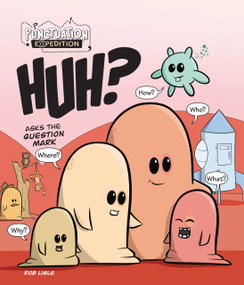 HUH? Asks the Question Mark - 9781761402661 by Rob Lisle, Rob Lisle