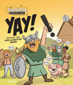 YAY! Shouts the Exclamation Mark - 9781761402692 by Rob Lisle, Rob Lisle