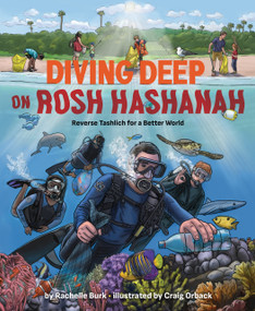 Diving Deep on Rosh Hashanah (Reverse Tashlich for a Better World) by Rachelle Burk, Craig Orback, 9781951365356