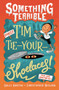 Tim Tie-Your-Shoelaces by Sally Barton, Christopher Nielsen, 9781761603563