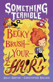 Becky Brush-Your-Hair by Sally Barton, Christopher Nielsen, 9781761603570