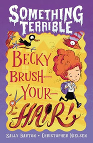 Becky Brush-Your-Hair by Sally Barton, Christopher Nielsen, 9781761603570