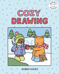 Cozy Drawing with Bobbie Goods (Embrace Cozy Creativity with Easy, Step-by-Step Drawing Projects from Bobbie Goods!) by Bobbie Goods, Bobbie Goods, 9798317901158