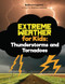 Thunderstorms and Tornadoes (Lessons and Activities About Thunder, Lightning, and More!) by Matthew Cappucci, Stephanie Hathaway, 9798317901189